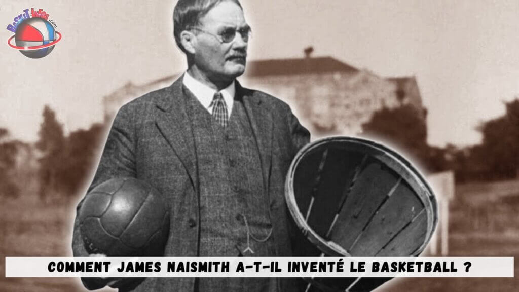 Qui a inventé le basketball ?